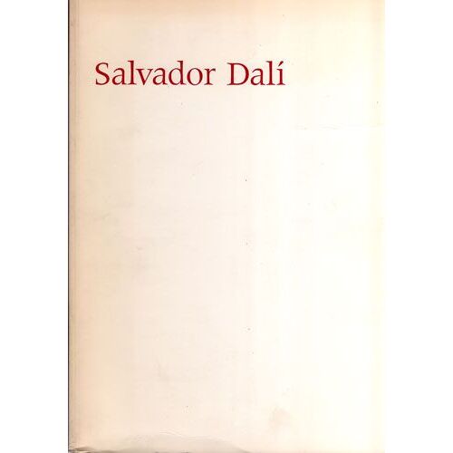Salvador Dali. Rétrospective 1920-1980.