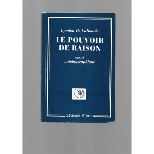 Le Pouvoir De La Raison Essai Autobiographique