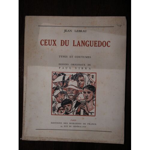 Ceux Du Languedoc Types Et Coutumes