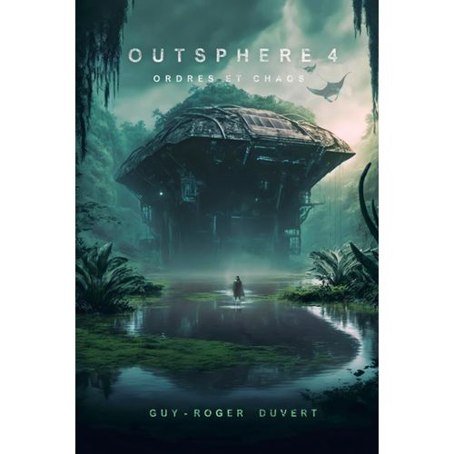 Outsphere 4: Ordres Et Chaos
