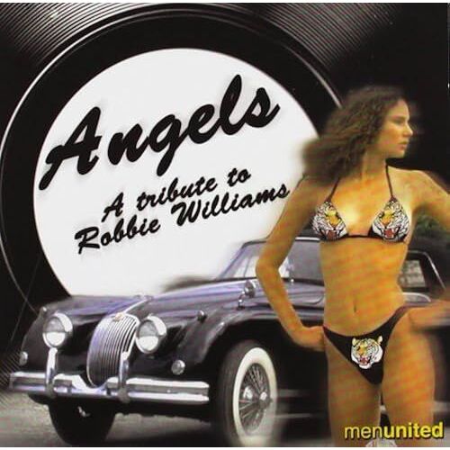Angels - A Tribute To Robbie Williams