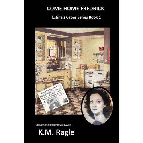 Come Home Fredrick: Book 1