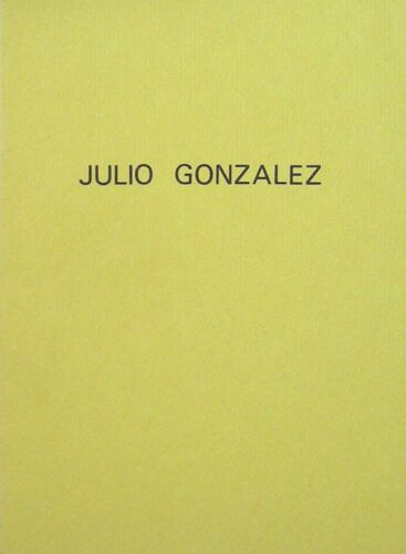 Julio Gonzalez Catalogue Raisonné Scènes Paysannes