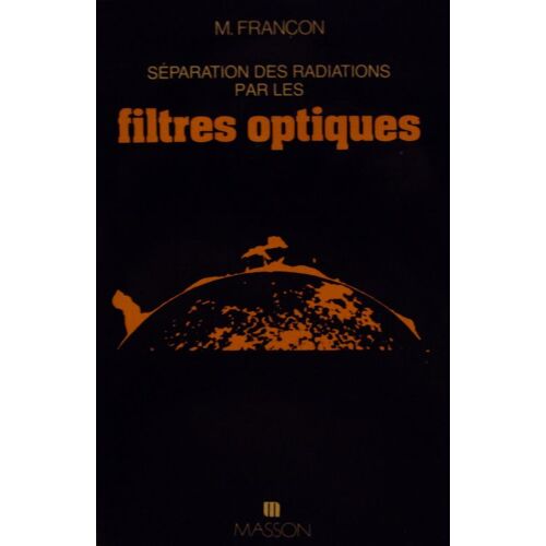 Séparation Des Radiations Par Les Filtres Optiques
