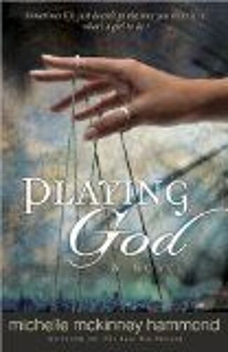 Playing God: A Novel