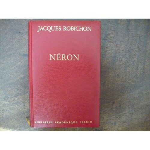 Néron Ou La Comédie Du Pouvoir