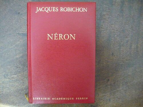 Néron Ou La Comédie Du Pouvoir