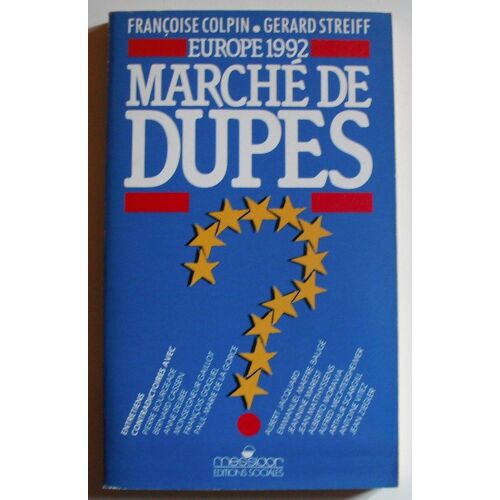 Europe 1992 : Marche De Dupes
