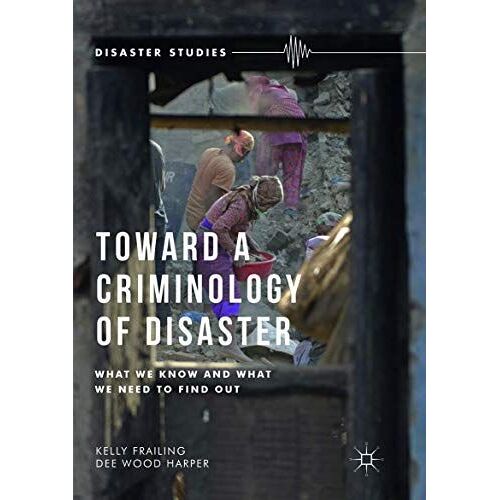Toward A Criminology Of Disaster