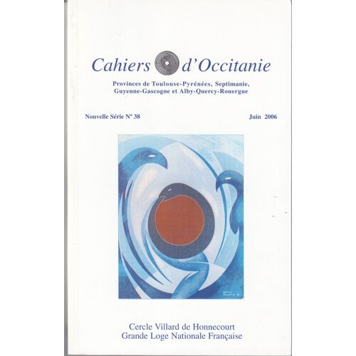 Cahiers D Occitanie  N° 38 : Juin 2006