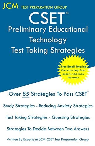 Cset Preliminary Educational Technology - Test Taking Strategies