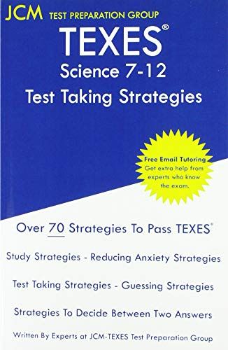 Texes Science 7-12 - Test Taking Strategies