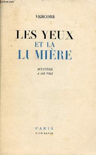 Les Yeux Et La Lumière - Mystère À Six Voix.