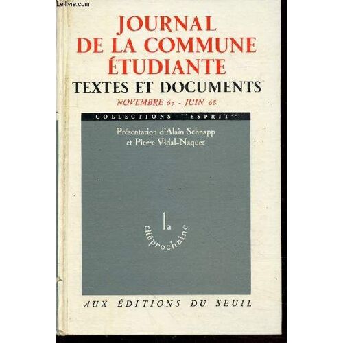 Journal De La Commune Etudiante : Textes Et Documents Novembre 1967 - Juin 1968 (Collection: Esprit)
