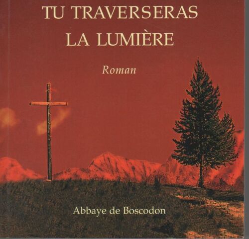 Tu Traverseras La Lumiere