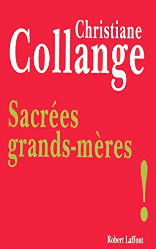 Sacrées Grands-Mères !