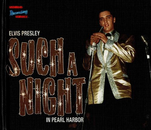 Elvis Presley " Such A Night In Pearl Harbor "  1 Cd + Un Livre De 100 Pages