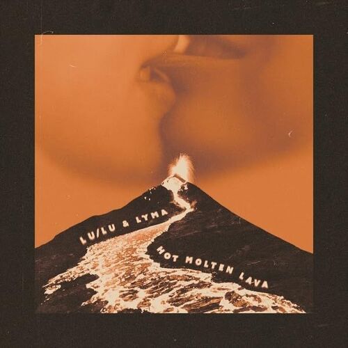 Hot Molten Lava [Vinyl]