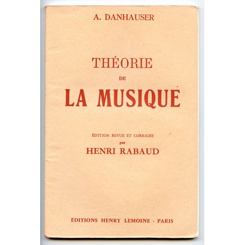 Théorie De La Musique. Éd. Revue Et Corrigée Par Henri Rabaud