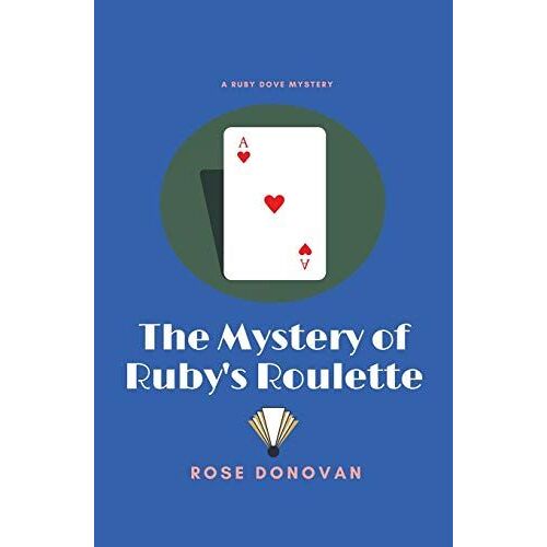 The Mystery Of Ruby's Roulette