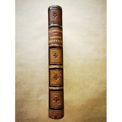 De La Physiologie Générale - Claude Bernard Hachette 1872