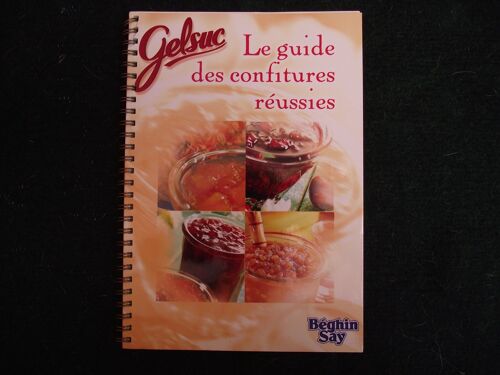 Le Guide Des Confitures Réussies