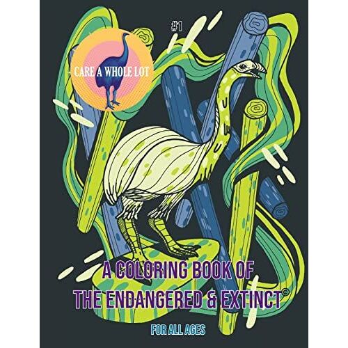 A Coloring Book Of The Endangered & Extinct