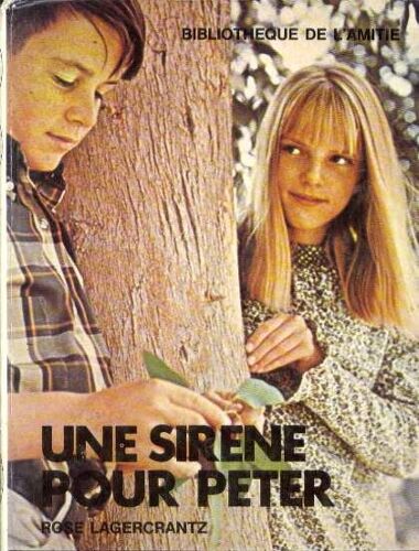 Une Sirène Pour Peter (Bibliothèque De L'amitié)