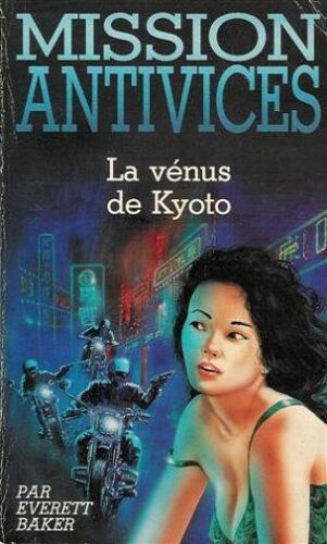 La Vénus De Kyotos: Collection: Mission Anticives N° 3