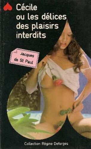 Cécile Ou Les Délices Des Plaisirs Interdits