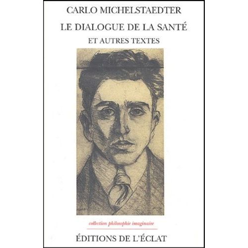 Le Dialogue De La Santé Et Autres Textes