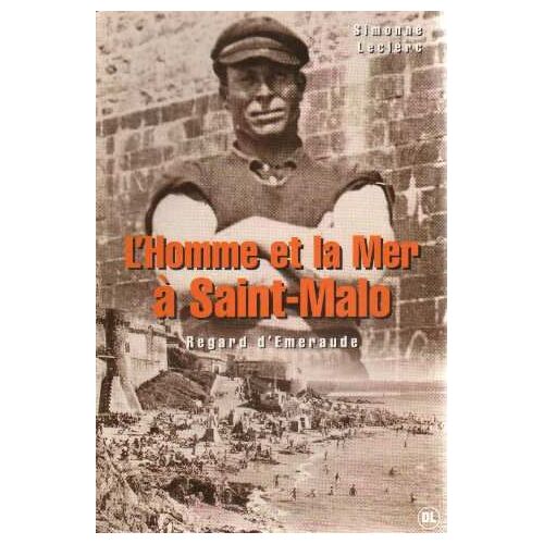 L'homme Et La Mer À Saint-Malo.  Regard D'emeraude