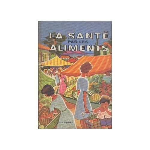La Sante Par Les Aliments
