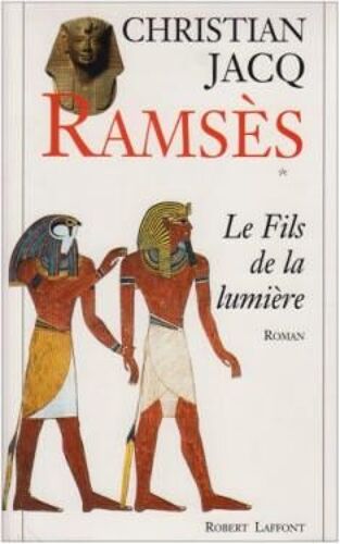 Ramsès Tome 1: Le Fils De La Lumière