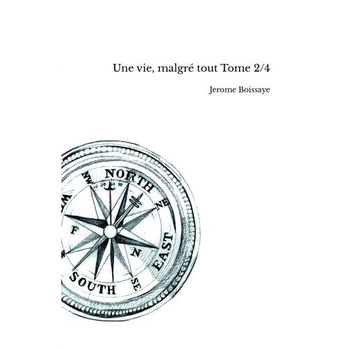 Une Vie, Malgré Tout Tome 2/4