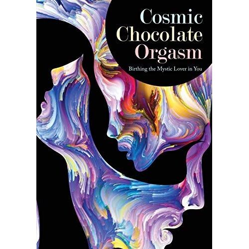 Cosmic Chocolate Orgasm