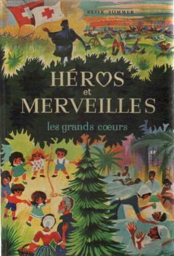 Les Grands Coeurs (Heros Et Merveilles)