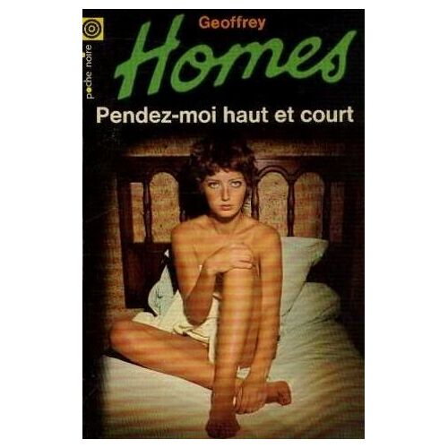 Pendez-Moi Haut Et Court