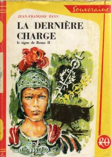 La Dernière Charge.  Le Signe De Rome Ii