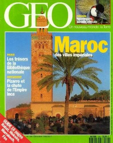 Géo N°166, Décembre 1992 -Maroc Des Villes Impériales