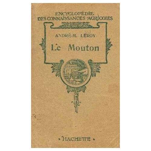 Le Mouton: Races -Élevage -Viande -Laine