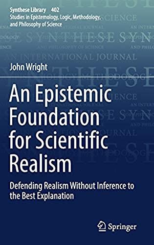 An Epistemic Foundation For Scientific Realism