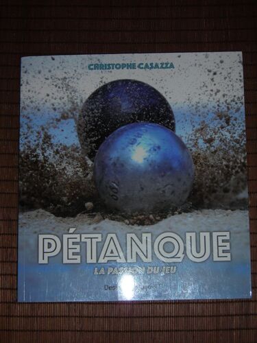 Pétanque - La Passion Du Jeu