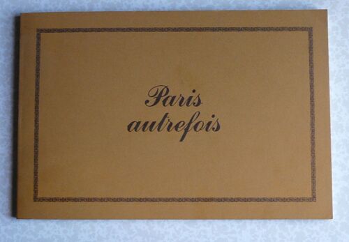 Paris Autrefois.