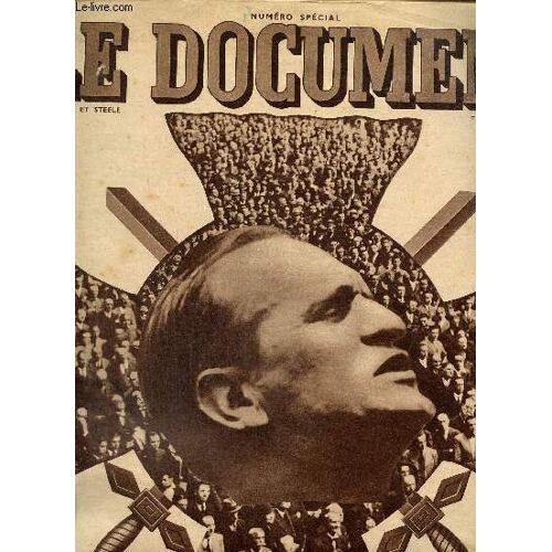 Le Document, Numero Special, Juin 1935. Que Veulent, Que Peuvent Les Croix De Feu ? Par George Suarez/ Au Lendemain Du 6 Fevrier/ Interview Du Colonel De La Rocque/ Les Croix De Feu Devant Le Suffrage(...)