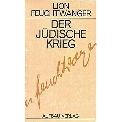 Josephus Trilogie: Der Jüdische Krieg / Die Söhne / Der Tag Wird Kommen