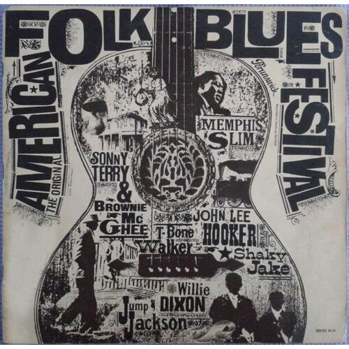 The Original American Folk Blues Festival (Original 1962 Germany Press & Gatefold Cover)