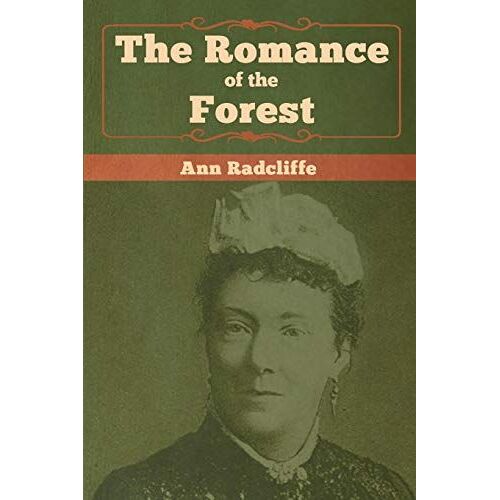 The Romance Of The Forest