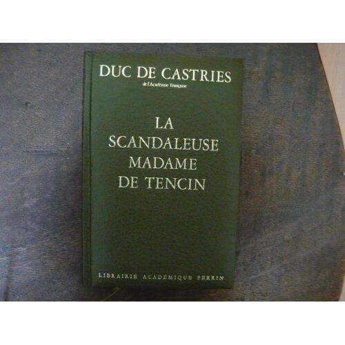 La Scandaleuse Madame De Tencin - 1682-1749