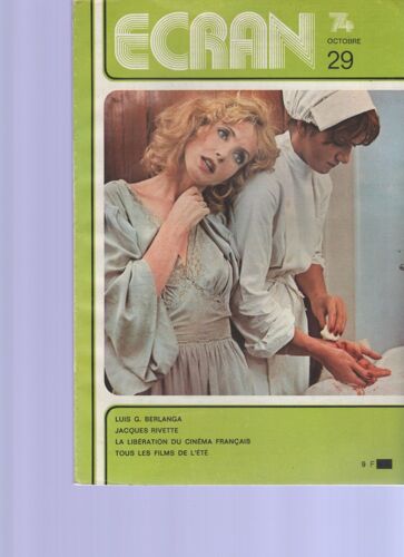 Ecran 74 N°29 - Luis G Berlanga, J Rivette, La Libération Du Cinéma Français